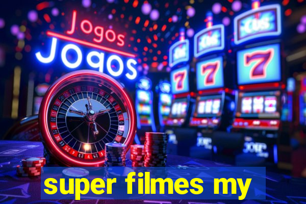 super filmes my